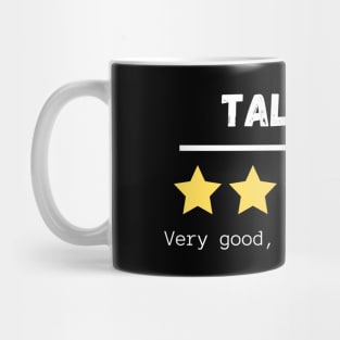 Tall men, five stars, very good, would recommend. Mug